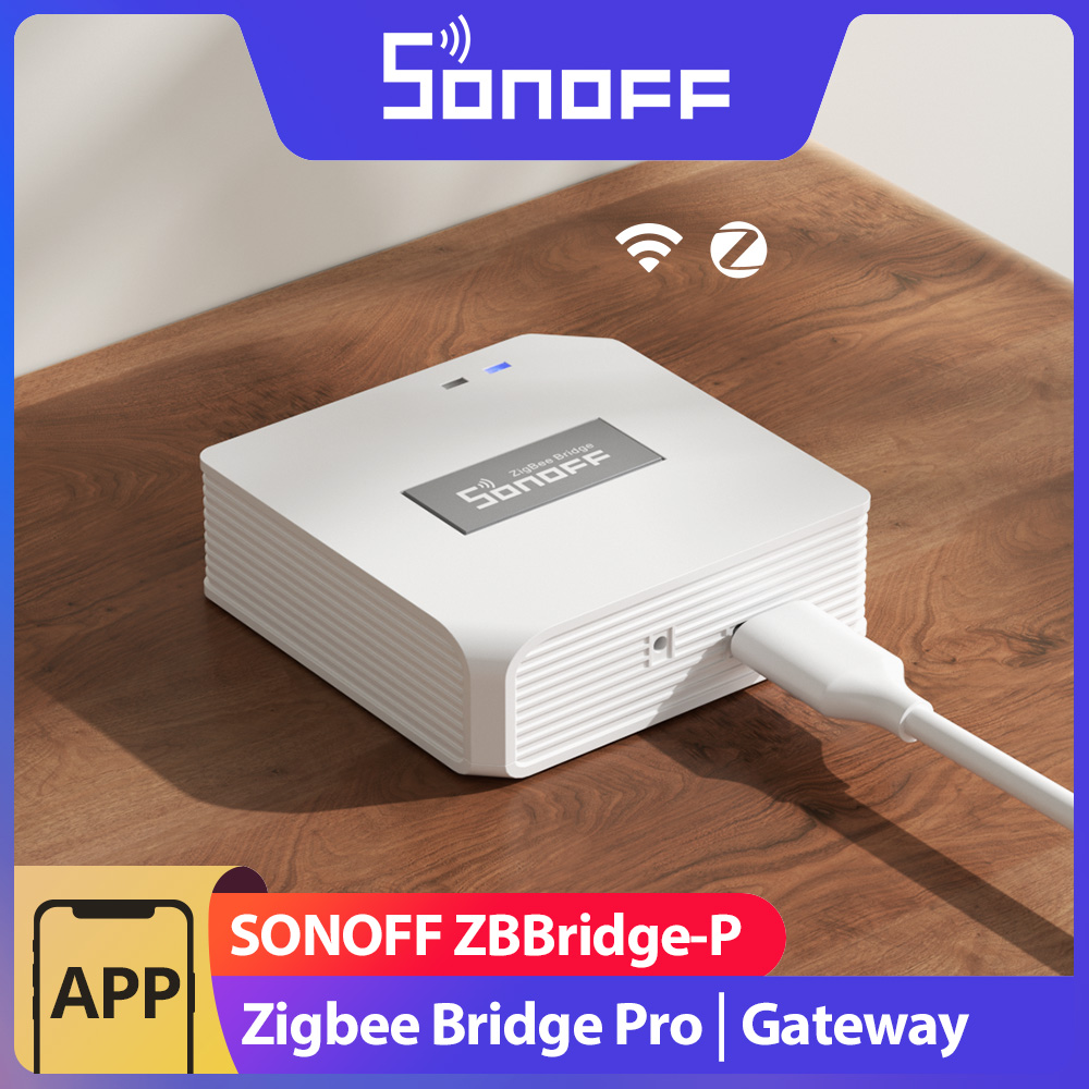 SONOFF ZB Bridge-P ZigBee Pro  - Sonoff Basic avis et prix